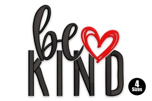 Be Kind Machine Embroidery Design