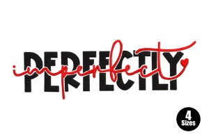 Imperfectly Perfect Machine Embroidery Design