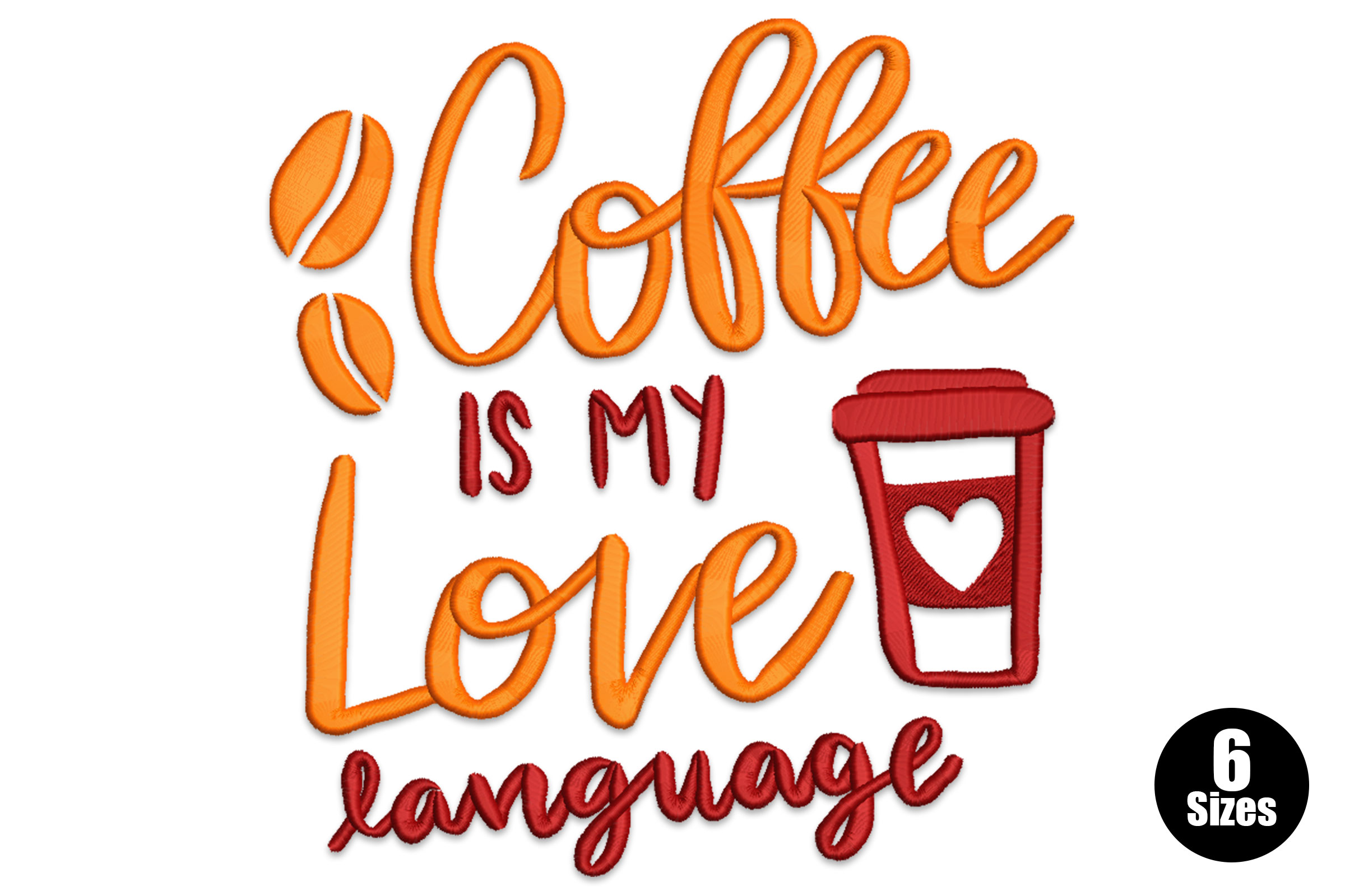 Coffee is My Love Language Machine Embroidery Design