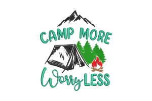 Free Camp More Worry Less Machine Embroidery Design