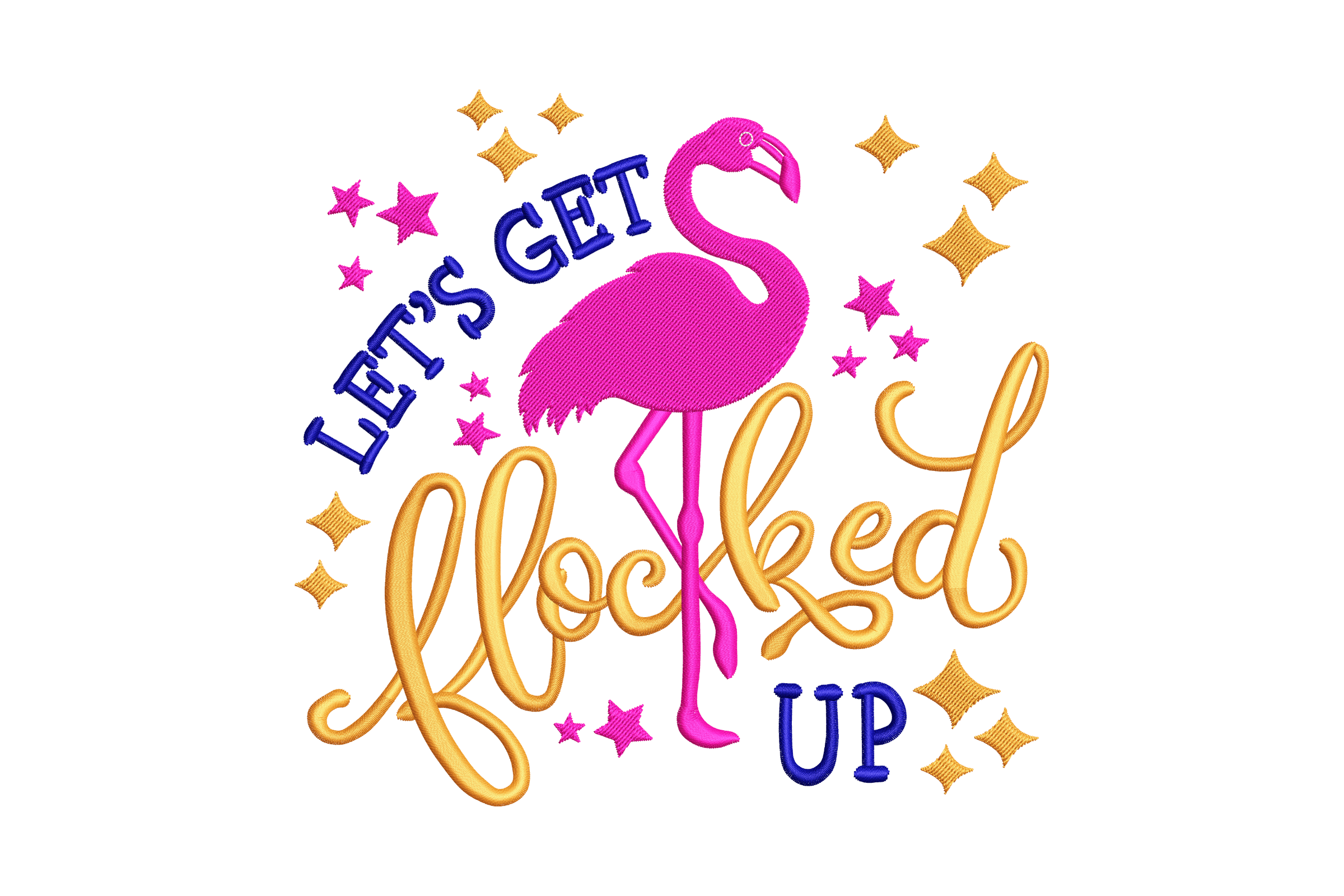 Free Let's Get Flocked Up Flamingo Embroidery Design