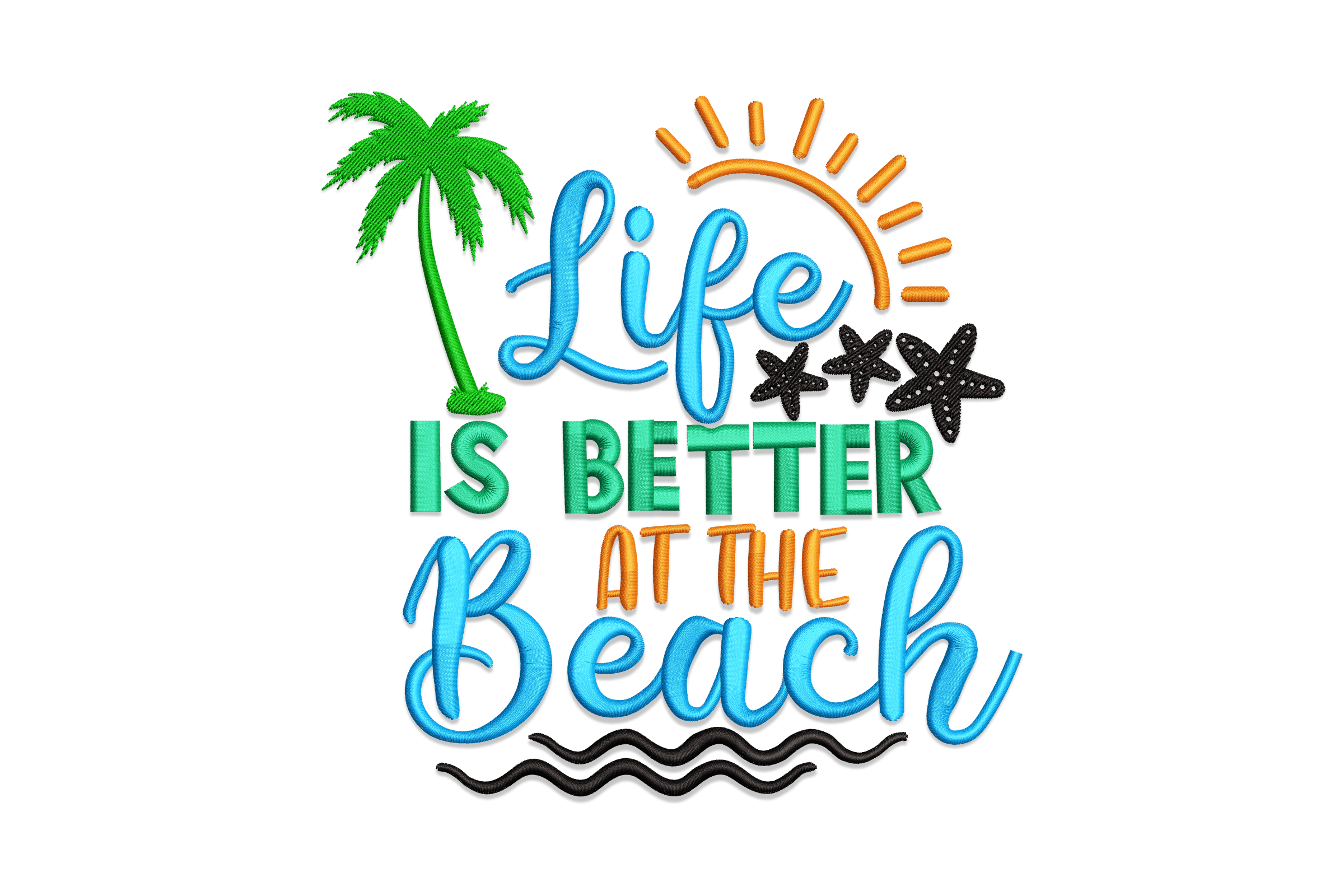 Life Is Better at the Beach Machine Embroidery Design